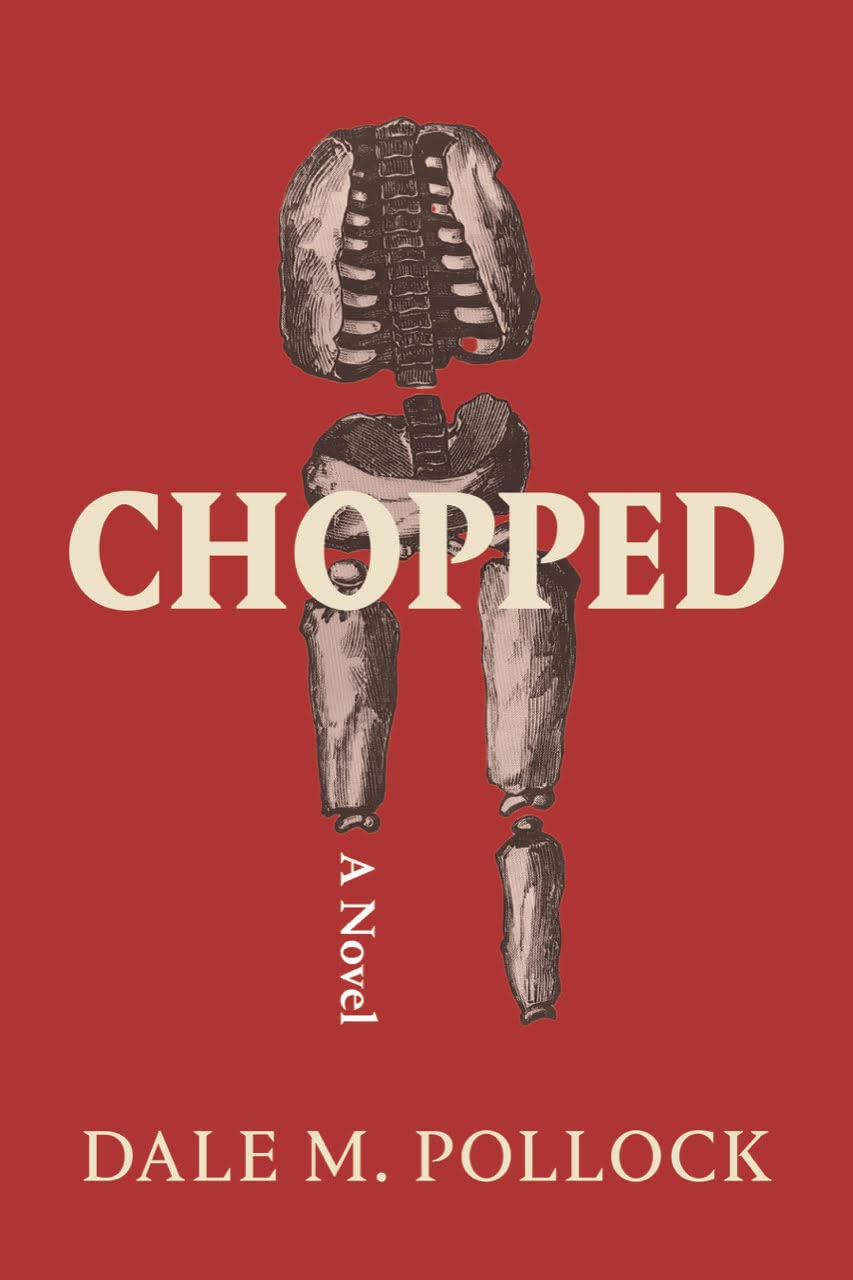 CHOPPED: A NOVEL (Kindle Edition)