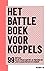 Het battle boek voor koppels: 99 battles - ga de strijd aan met je partner en leer elkaar nog beter kennen