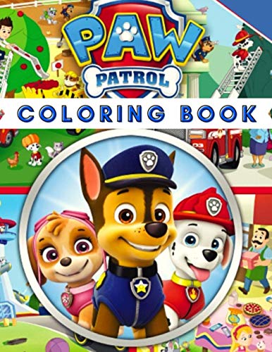 PAW Patrol Coloring Book: Amazing Gift For Fans Of PAW Patrol, 95 Perfect Pages Of PAW Patrol Coloring For Kids Ages 3-10 (Paperback)