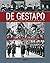 De Gestapo: het onthullende...