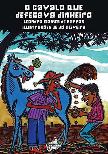 O Cavalo que Defecava Dinheiro (Coleção Cordel) (Portuguese Edition)