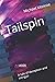 Tailspin: A tale of decepti...