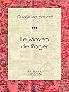 Le Moyen de Roger...