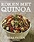 Koken met quinoa: het super...