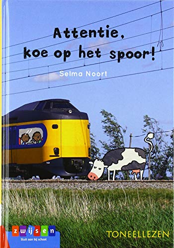 Attentie, koe op het spoor! (Toneellezen) (Dutch Edition)