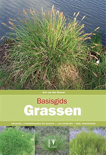 Basisgids Grassen [Basic Guide to Grasses]: Grassen, Cypergrassen en Russen Herkennen (Hardcover)