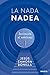 La nada nadea: Invitación al nihilismo (Deusto) (Spanish Edition)