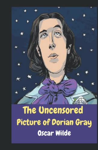 The Uncensored Picture of Dorian Gray