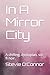 In A Mirror City: A chillin...