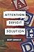 Attention Deficit Solution