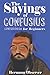 The Sayings of Confusius: C...