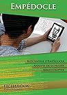 Comprendre Empédocle : étude de sa pensée (French Edition)