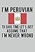 Funny Peru Lined Notebook: Peruvian Funny Journal 120 Pages for People with Peruvian Roots & Heritage