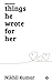 Things He Wrote for Her