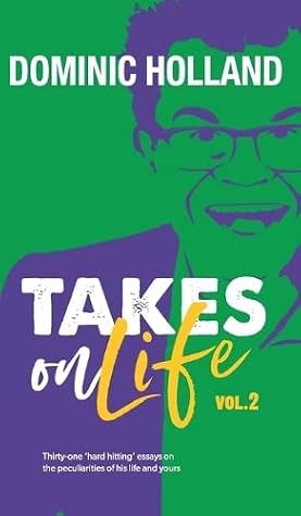 Dominic Holland Takes on Life Vol.2 cover