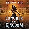 Conquer the Kingdom by Jennifer Estep