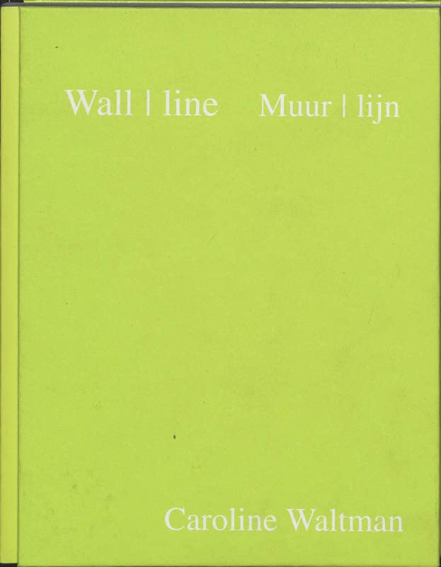 Caroline Waltman: Wall Line (Hardcover)