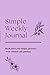 Simple Weekly Journal: Break down your budget, groceries, work planning and spending with easy journal