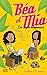Béa et Mia tome 1 Les super blogueuses by Frederick D'Anterny