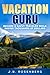 Vacation Guru: Become a Sav...