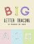 BIG Letter Tracing for Pres...