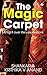 The Magic Carpet: A flight ...