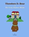 Theodore D. Bear & The Long Journey Home