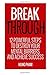 Break Through: 12 Powerful ...