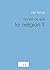 Qu'est-ce que la religion? by Hatem