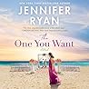The One You Want by Jennifer Ryan