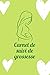 Carnet de suivi de grossess...