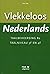 Vlekkeloos Nederlands Taalbeheersing B2 Taalniveau 3F en 4F by Dick Pak