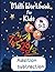 math workbook for kids,addition subtraction (k 1-3) by Steven B. Green
