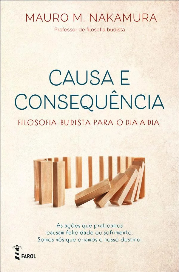Causa e Consequência - Filosofia budista para o dia a dia