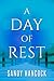 A Day of Rest by Sandy Hancock