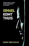Ismael komt thuis...