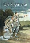 Die Pilgereisse: ...