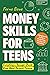 Money Skills for Teens by Ferne Bowe