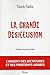 La grande désillusion. L'ar...