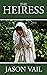 The Heiress (The Attebrook Family Saga Book 3)