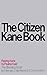 The Citizen Kane Book: Rais...