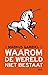 Waarom de wereld niet bestaat (Dutch Edition)