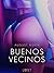 Buenos Vecinos