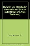 Hymnen Und Klagelieder in Sumerischer Sprache (Alter Orient Und Altes Testament) (German Edition) Hymnen Und Klagelieder in Sumerischer Sprache (Alter Orient Und Altes Testament) (German Edition)