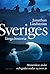 Sveriges långa historia - Människor, makt och gudar under 14000 år