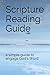Scripture Reading Guide: A Simple Guide to Engage a Passage
