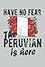 Peruvian Lined Notebook: Funny Peruvian Journal 120 Pages 6" x 9" for People with Peruvian Heritage & Roots