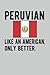 Peruvian Lined Notebook: Fu...