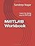 MATLAB Workbook: Learn-by-d...