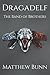 Dragadelf: The Band of Brot...